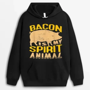 Bacon Is My Spirit Animal  For A Farmer BBQ Farming Hoodie - Black