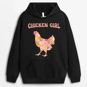Chicken Girl - Chicken Farming Hen Rooster Chicken Farmer Hoodie - Black