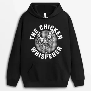 Chicken Whisperer - Poultry Farmer Hoodie - Black