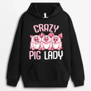 Crazy Pig Lady Farmer Women Hoodie - Black