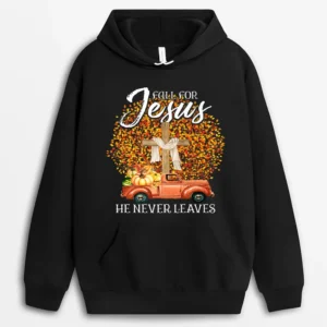 Fall For Jesus He Never Leaves Pumpkin Red Truck Hoodie - Black