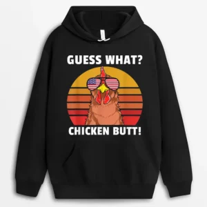 Funny Chicken Joke Guess What Chicken Butt Farmer Hoodie - Black