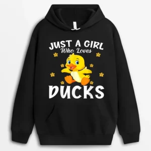 Funny Just A Girl Who Loves Ducks Duck Lovers Owners Farmers Hoodie - Black