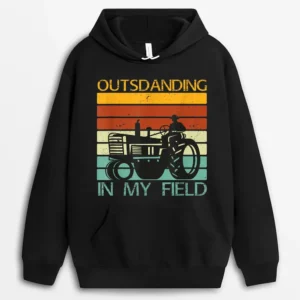 Funny Puns Outstanding In My Field Farms Tractors Hoodie - Black