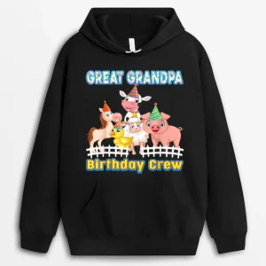 Great Grandpa Of The Birthday Crew Farmer Farm Animals Hoodie - Black